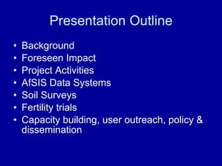 A Digitally Integrated Africa Soil Information Service (AfSIS)