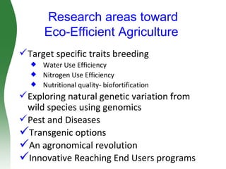 Driving discovery and delivery for an Eco Efficient Agriculture