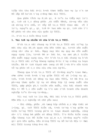 13
tiÕp tôc thu håi d-íi h×nh thøc khÊu hao vµ lµ c¨n cø
®Ó lËp kÕ ho¹ch t¨ng c-êng ®æi míi TSC§.
Qua ph©n tÝch vµ ®¸nh gi¸ ë trªn ta thÊy mçi lo¹i
gi¸ trÞ cã t¸c dông ph¶n ¸nh nhÊt ®Þnh, nh-ng vÉn cßn
cã nh÷ng h¹n chÕ, v× vËy kÕ to¸n TSC§ theo dâi c¶ 3
lo¹i, nguyªn gi¸, gi¸ trÞ ®· hao mßn vµ gi¸ trÞ cßn l¹i
®Ó phôc vô cho nhu cÇu qu¶n lý TSC§.
II. H¹ch to¸n biÕn ®éng tsc®
1. Vai trß vµ nhiÖm vô cña h¹ch to¸n TSC§.
H¹ch to¸n nãi chung vµ h¹ch to¸n TSC§ nãi riªng lµ
mét nhu cÇu kh¸ch quan cña b¶n th©n qu¸ tr×nh s¶n xuÊt
còng nh- cña x· héi. Ngµy nay khi mµ quy m« s¶n xuÊt
ngµy cµng lín, tr×nh ®é x· héi ho¸ vµ søc ph¸t triÓn
s¶n xuÊt ngµy cµng cao, th× h¹ch to¸n nãi chung vµ h¹ch
to¸n TSC§ nãi riªng kh«ng ngõng ®-îc t¨ng c-êng vµ hoµn
thiÖn. Nã ®· trë thµnh mét c«ng cô ®Ó l·nh ®¹o nÒn kinh
tÕ vµ phôc vô c¸c nhu cÇu cña con ng-êi.
Th«ng qua h¹ch to¸n TSC§ sÏ th-êng xuyªn trao ®æi,
n¾m ch¾c t×nh h×nh t¨ng gi¶m TSC§ vÒ sè l-îng vµ gi¸
trÞ, t×nh h×nh sö dông vµ hao mßn TSC§, tõ ®ã ®-a ra
ph-¬ng thøc qu¶n lý vµ sö dông hîp lý c«ng suÊt cña
TSC§, gãp phÇn ph¸t triÓn s¶n xuÊt, thu håi nhanh vèn
®Çu t- ®Ó t¸i s¶n xuÊt vµ t¹o søc c¹nh tranh cña doanh
nghiÖp trªn th-¬ng tr-êng,.
Víi vai trß to lín ®ã, ®ßi hái h¹ch to¸n TSC§ ph¶i
®¶m b¶o c¸c nghiÖp vô chñ yÕu sau:
- Ghi chÐp, ph¶n ¸nh tæng hîp chÝnh x¸c kÞp thêi sè
l-îng, gi¸ trÞ TSC§ hiÖn cã, t×nh tr¹ng t¨ng gi¶m vµ
hiÖn tr¹ng TSC§ trong ph¹m vi toµn doanh nghiÖp, còng
nh- t¹i tõng bé phËn sö dông TSC§. T¹o ®iÒu kiÖn cung
cÊp th«ng tin ®Ó kiÓm tra gi¸m s¸t th-êng xuyªn viÖc
gi÷ g×n b¶o qu¶n, b¶o d-ìng TSC§ vµ kÕ ho¹ch ®Çu t- ®æi
míi TSC§ trong tõng ®¬n vÞ.
 