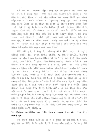 94
KÓ tõ khi thµnh lËp C«ng ty cæ phÇn du lÞch vµ
th-¬ng m¹i §«ng Nam ¸ ®Õn nay sau nhiÒu n¨m cñng cè vµ
®Çu t- x©y dùng c¬ së vËt chÊt, bæ sung TSC§ vµ n©ng
cÊp c¶i t¹o hoµn chØnh v¨n phßng c«ng ty, ph©n x-ëng
söa ch÷a C«ng ty cæ phÇn du lÞch vµ th-¬ng m¹i §«ng Nam
¸ ®· cã nh÷ng b-íc chuyÓn biÕn râ rÖt trong viÖc ®¹t
thµnh tÝch cao vÒ doanh thu vµ lîi nhuËn. §iÒu ®ã võa
®¶m b¶o ®¸p øng nhu cÇu du lÞch ngµy cµng t¨ng lªn
trong mäi tÇng líp nh©n d©n ngµy mét dÔ dµng, ®Çu t-
cho qu¸ tr×nh tæ chøc tour, n©ng cao chÊt l-îng nhiÒu
ch-¬ng tr×nh míi gãp phÇn t¨ng tæng thu nhËp cho nÒn
kinh tÕ quèc d©n ngµy mét cao h¬n.
MÆc dï gÆp kh«ng Ýt nh÷ng khã kh¨n vµ trë ng¹i
trong suèt qu¸ t×nh h×nh thµnh vµ ph¸t triÓn. Nh-ng
c«ng ty vÉn lu«n kh¼ng ®Þnh vÞ trÝ vµ vai trß cña m×nh
trong nÒn kinh tÕ quèc d©n b»ng nh÷ng thµnh tÝch trong
nhiÒu n¨m qua c«ng ty ®· ®¹t ®-îc, ph¶i nãi ®Õn phÇn
lín sù ®ãng gãp rÊt quan träng cña bé m¸y qu¶n lý c«ng
ty nãi chung, bé m¸y kÕ to¸n nãi riªng. Tæ chøc c«ng
t¸c kÕ to¸n, h¹ch to¸n kÕ to¸n theo chñ tr-¬ng ®æi míi
cña Nhµ n-íc. C«ng t¸c kÕ to¸n ë c«ng ty thùc sù lµ mét
c«ng cô ®¾c lùc phôc vô cho l·nh ®¹o c«ng ty trong viÖc
kiÓm tra gi¸m s¸t t×nh h×nh ho¹t ®éng s¶n xuÊt kinh
doanh cña c«ng ty, t×nh h×nh qu¶n lý sö dông tµi s¶n
vËt t- tiÒn vèn, gióp cho l·nh ®¹o cã nh÷ng chñ tr-¬ng,
biÖn ph¸p tÝch cùc trong c«ng t¸c qu¶n lý vµ ®iÒu hµnh
mäi ho¹t ®éng s¶n xuÊt. Hoµn thµnh nhiÖm vô môc tiªu kÕ
ho¹ch ®Ò ra kh«ng ngõng t¨ng doanh thu vµ thu nhËp cho
c«ng ty tõng b-íc c¶i thiÖn n©ng cao ®êi sèng cho ¸n bé
c«ng nh©n viªn chøc...
1. Nh÷ng -u ®iÓm næi bËt trong c«ng t¸c kÕ to¸n t¹i
c«ng ty
Tæ chøc c«ng t¸c kÕ to¸n ë c«ng ty lµ phï hîp víi
quy m« vµ ®Æc ®iÓm cña h×nh thøc s¶n xuÊt. Bé m¸y kÕ
 