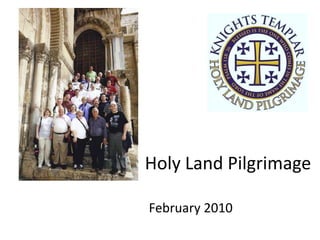 Holy Land Pilgrimage February 2010 