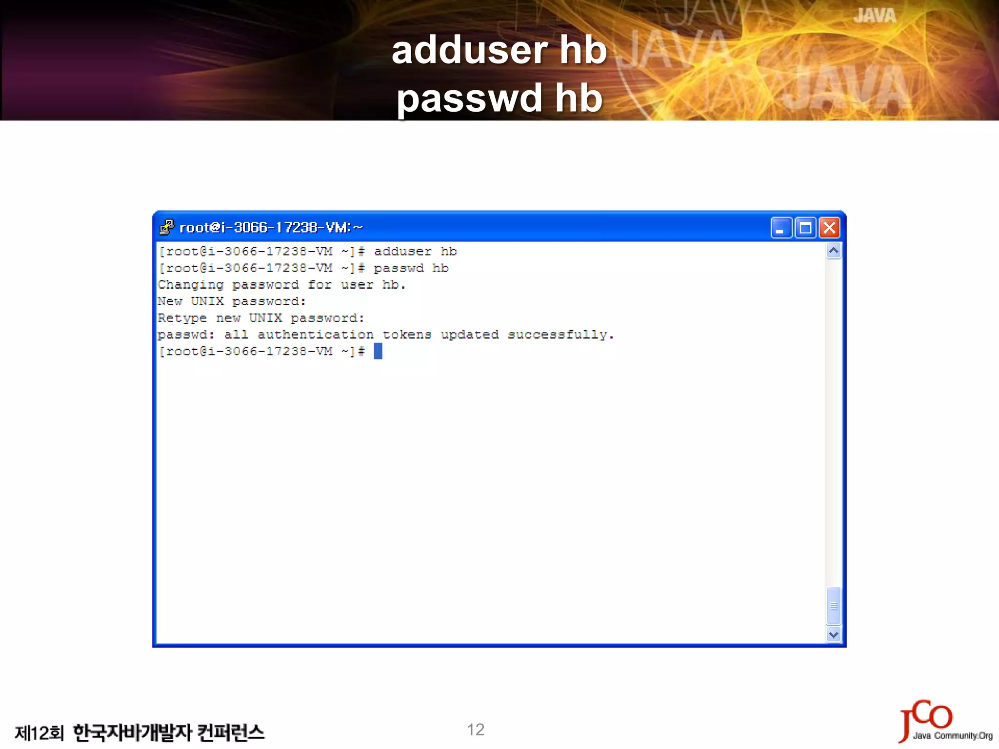 adduser hb
passwd hb




   12
 