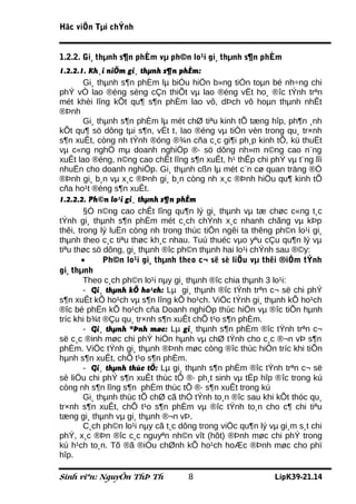 Häc viÖn Tµi chÝnh


1.2.2. Gi¸ thµnh s¶n phÈm vµ ph©n lo¹i gi¸ thµnh s¶n phÈm
1.2.2.1. Kh¸i niÖm gi¸ thµnh s¶n phÈm:
        Gi¸ thµnh s¶n phÈm lµ biÓu hiÖn b»ng tiÒn toµn bé nh÷ng chi
phÝ vÒ lao ®éng sèng cÇn thiÕt vµ lao ®éng vËt ho¸ ®îc tÝnh trªn
mét khèi lîng kÕt qu¶ s¶n phÈm lao vô, dÞch vô hoµn thµnh nhÊt
®Þnh
        Gi¸ thµnh s¶n phÈm lµ mét chØ tiªu kinh tÕ tæng hîp, ph¶n ¸nh
kÕt qu¶ sö dông tµi s¶n, vËt t, lao ®éng vµ tiÒn vèn trong qu¸ tr×nh
s¶n xuÊt, còng nh tÝnh ®óng ®¾n cña c¸c gi¶i ph¸p kinh tÕ, kü thuËt
vµ c«ng nghÖ mµ doanh nghiÖp ®· sö dông nh»m n©ng cao n¨ng
xuÊt lao ®éng, n©ng cao chÊt lîng s¶n xuÊt, h¹ thÊp chi phÝ vµ t¨ng lîi
nhuËn cho doanh nghiÖp. Gi¸ thµnh cßn lµ mét c¨n cø quan träng ®Ó
®Þnh gi¸ b¸n vµ x¸c ®Þnh gi¸ b¸n còng nh x¸c ®Þnh hiÖu qu¶ kinh tÕ
cña ho¹t ®éng s¶n xuÊt.
1.2.2.2. Ph©n lo¹i gi¸ thµnh s¶n phÈm
        §Ó n©ng cao chÊt lîng qu¶n lý gi¸ thµnh vµ tæ chøc c«ng t¸c
tÝnh gi¸ thµnh s¶n phÈm mét c¸ch chÝnh x¸c nhanh chãng vµ kÞp
thêi, trong lý luËn còng nh trong thùc tiÔn ngêi ta thêng ph©n lo¹i gi¸
thµnh theo c¸c tiªu thøc kh¸c nhau. Tuú thuéc vµo yªu cÇu qu¶n lý vµ
tiªu thøc sö dông, gi¸ thµnh ®îc ph©n thµnh hai lo¹i chÝnh sau ®©y:
       •      Ph©n lo¹i gi¸ thµnh theo c¬ së sè liÖu vµ thêi ®iÓm tÝnh
gi¸ thµnh
        Theo c¸ch ph©n lo¹i nµy gi¸ thµnh ®îc chia thµnh 3 lo¹i:
        - Gi¸ thµnh kÕ ho¹ch: Lµ gi¸ thµnh ®îc tÝnh trªn c¬ së chi phÝ
s¶n xuÊt kÕ ho¹ch vµ s¶n lîng kÕ ho¹ch. ViÖc tÝnh gi¸ thµnh kÕ ho¹ch
®îc bé phËn kÕ ho¹ch cña Doanh nghiÖp thùc hiÖn vµ ®îc tiÕn hµnh
tríc khi b¾t ®Çu qu¸ tr×nh s¶n xuÊt chÕ t¹o s¶n phÈm.
        - Gi¸ thµnh ®Þnh møc: Lµ gi¸ thµnh s¶n phÈm ®îc tÝnh trªn c¬
së c¸c ®inh møc chi phÝ hiÖn hµnh vµ chØ tÝnh cho c¸c ®¬n vÞ s¶n
phÈm. ViÖc tÝnh gi¸ thµnh ®Þnh møc còng ®îc thùc hiÖn tríc khi tiÕn
hµnh s¶n xuÊt, chÕ t¹o s¶n phÈm.
        - Gi¸ thµnh thùc tÕ: Lµ gi¸ thµnh s¶n phÈm ®îc tÝnh trªn c¬ së
sè liÖu chi phÝ s¶n xuÊt thùc tÕ ®· ph¸t sinh vµ tËp hîp ®îc trong kú
còng nh s¶n lîng s¶n phÈm thùc tÕ ®· s¶n xuÊt trong kú
        Gi¸ thµnh thùc tÕ chØ cã thÓ tÝnh to¸n ®îc sau khi kÕt thóc qu¸
tr×nh s¶n xuÊt, chÕ t¹o s¶n phÈm vµ ®îc tÝnh to¸n cho c¶ chi tiªu
tæng gi¸ thµnh vµ gi¸ thµnh ®¬n vÞ.
        C¸ch ph©n lo¹i nµy cã t¸c dông trong viÖc qu¶n lý vµ gi¸m s¸t chi
phÝ, x¸c ®Þn ®îc c¸c nguyªn nh©n vît (hôt) ®Þnh møc chi phÝ trong
kú h¹ch to¸n. Tõ ®ã ®iÒu chØnh kÕ ho¹ch hoÆc ®Þnh møc cho phï
hîp.

Sinh viªn: NguyÔn ThÞ Th           8                       LípK39-21.14
 