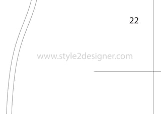 22 
www.style2designer.com 
 