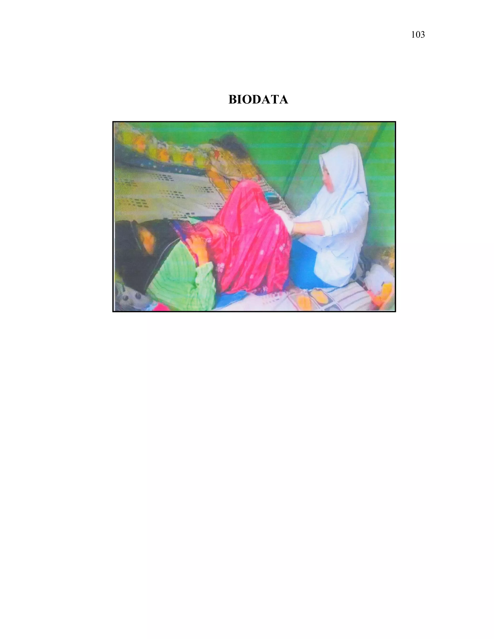 103
BIODATA
Pemeriksaan Puerpurium Pada Ny. A
 