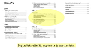 Digitaalista elämää, oppimista ja opettamista.
 