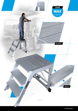 60 x 60 cm.
60º
200 mm.
MAX
SERIE
STRUCTURE
26 660 003
www.ktl-escaleras.es
 