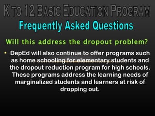 K to 12 Basic Education Program frequently asked questions | PPT
