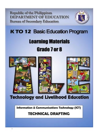 I
Information & Communications Technology (ICT)
TECHNICAL DRAFTING
 