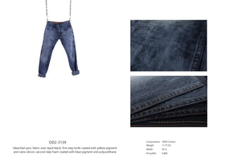 OD2-3139
bleached yarn; fabric over dyed black; first step knife coated with yellow pigment
and nano silicon; second step foam coated with blue pigment and polyurethane.
Composition
Weight
Width
Price/Mtr
100% Cotton
11.75 Oz
50 in
3.80$
 