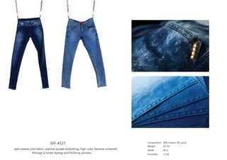 SFF-4527
satin weave core fabric; reactive purple bottoming; high color fastness achieved
through a tuned dyeing and finishing process.
Composition
Weight
Width
Price/Mtr
96% Cotton, 4% Lycra
8.5 Oz
48 in
3.12$
 