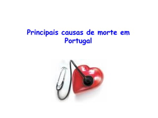 Principais causas de morte em Portugal 
