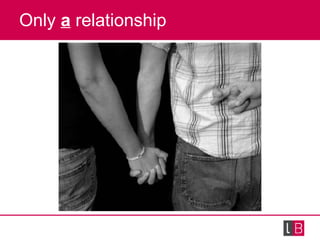 Only  a  relationship 