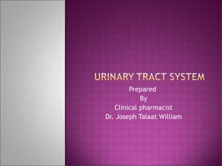 Prepared
By
Clinical pharmacist
Dr. Joseph Talaat William
 