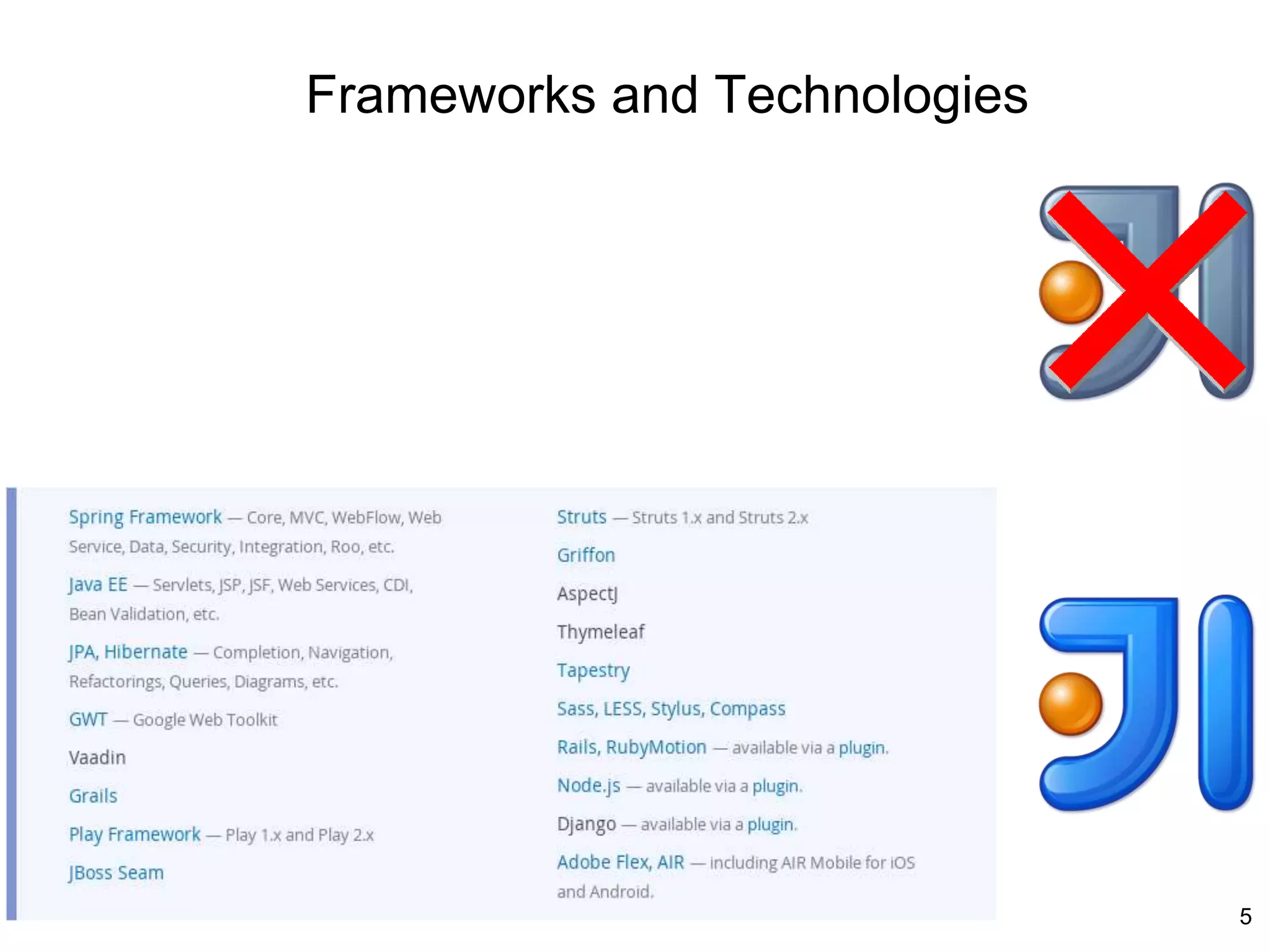 Frameworks and Technologies
5
 