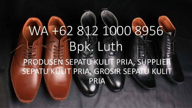 KUALITAS PREMIUM Aneka Sepatu Kulit Pria Fashion Di 