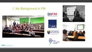 1. My Background in FM
 