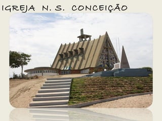 IGREJA N. S. CONCEIÇÃO