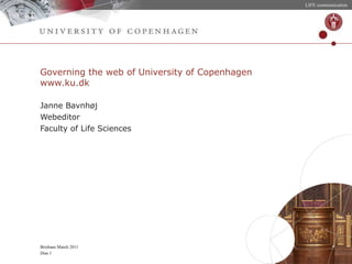 Governing the web of University of Copenhagen www.ku.dk ,[object Object],[object Object],[object Object]