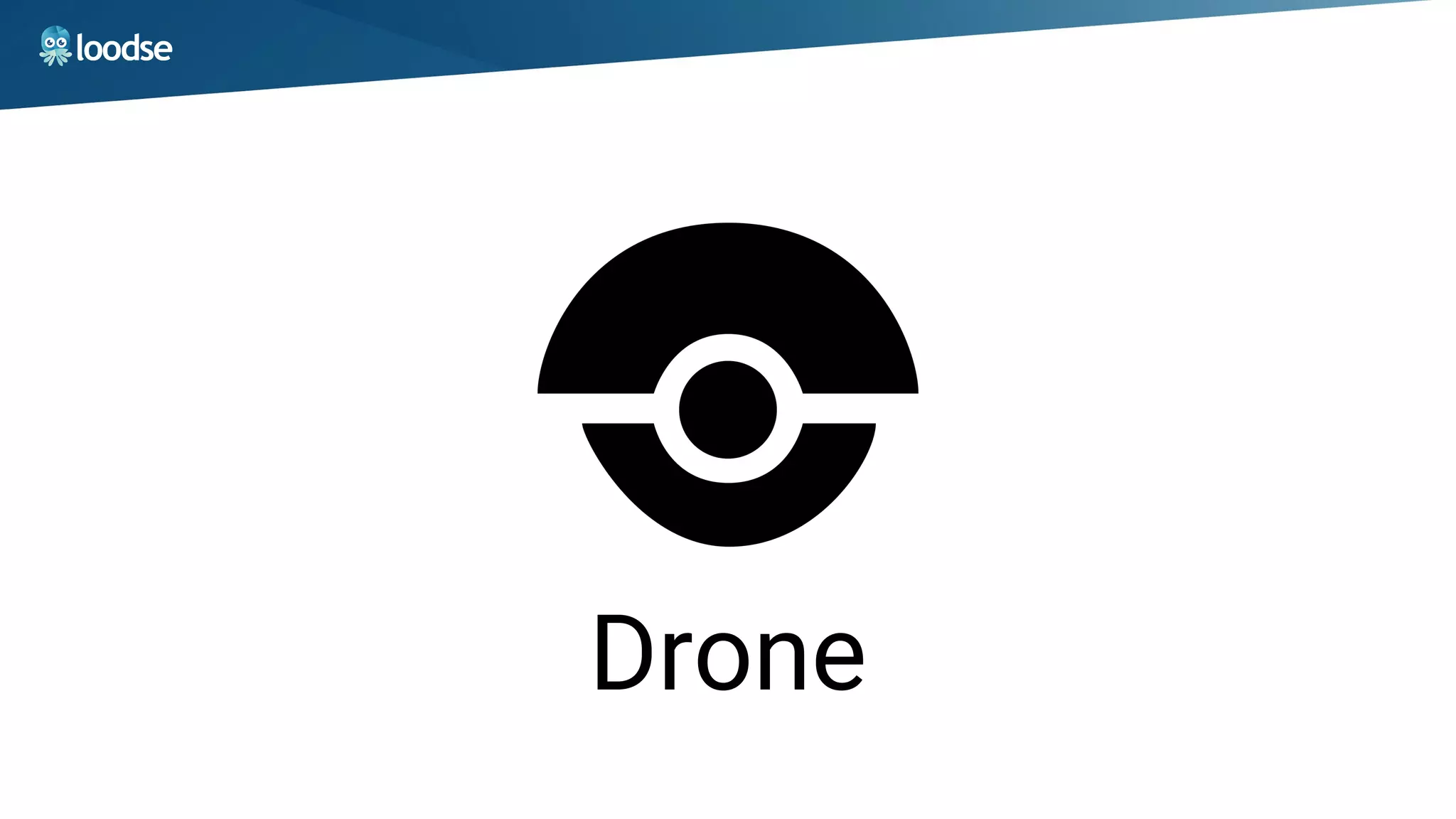 Drone
 