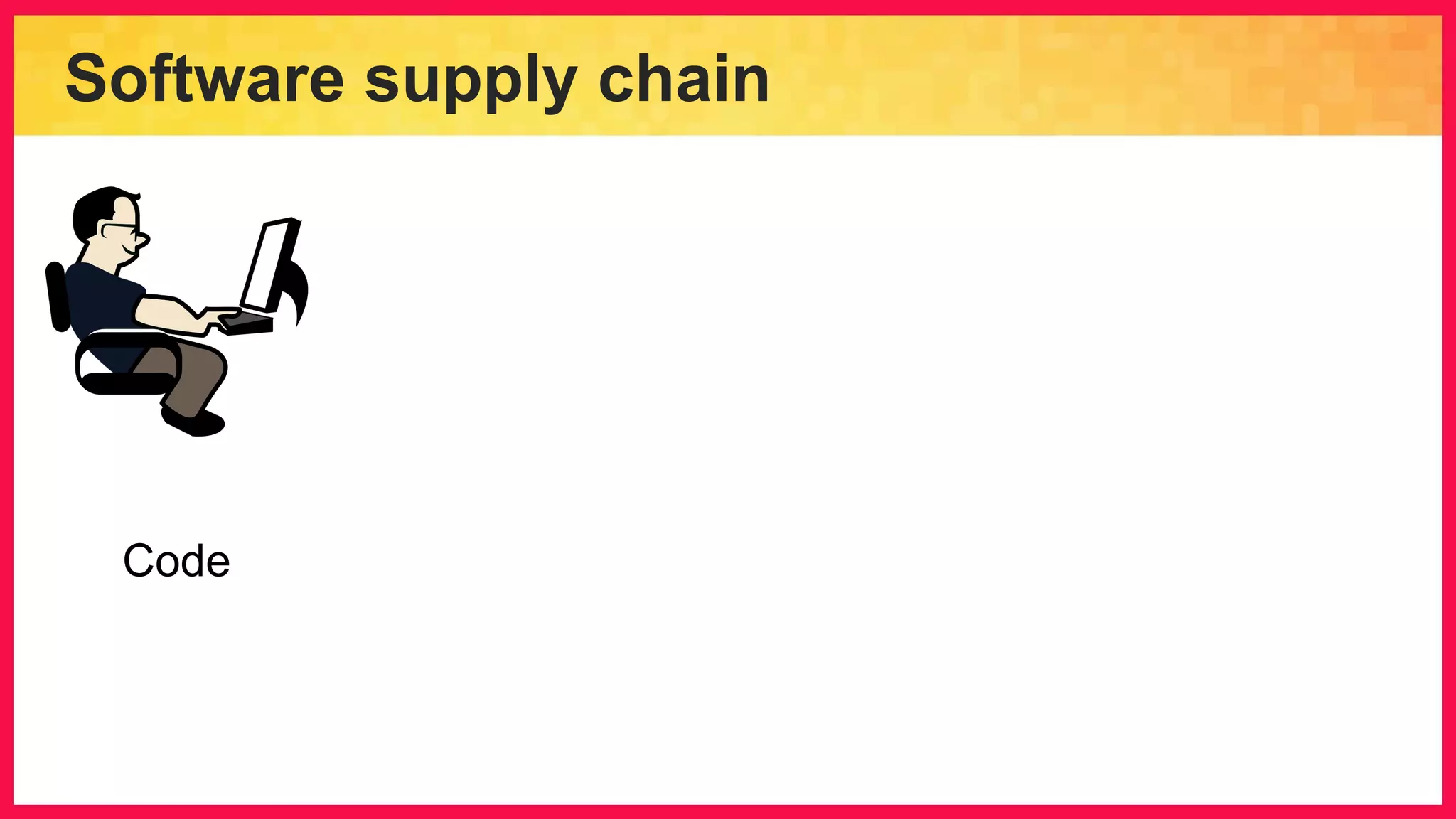 Software supply chain Code 