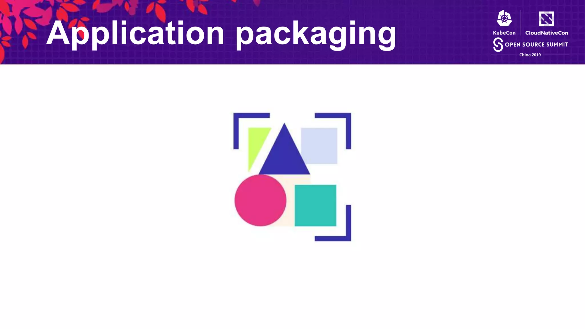 Application packaging
 