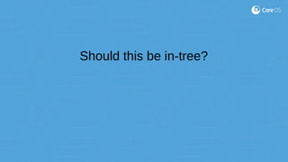 Should this be in-tree?
 