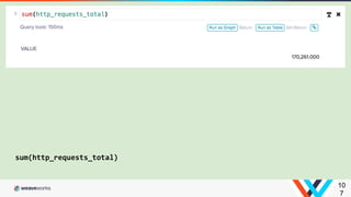 sum(http_requests_total)
10
7
 