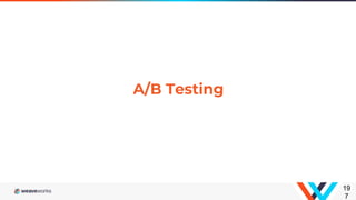 A/B Testing
19
7
 