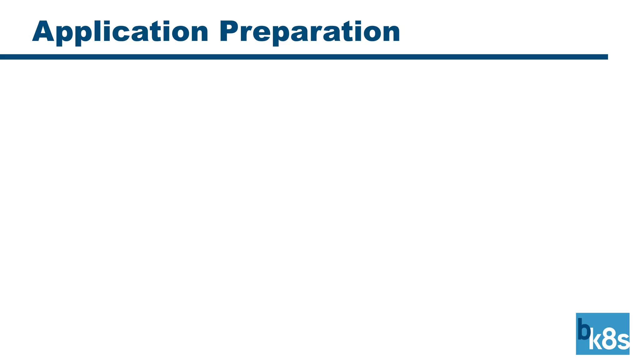 Application Preparation
 
