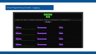 Chaos Programming Console - Logging
 