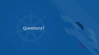 Questions?
 