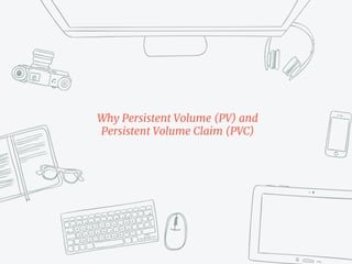 How Pod Use PV/PVC ?
 