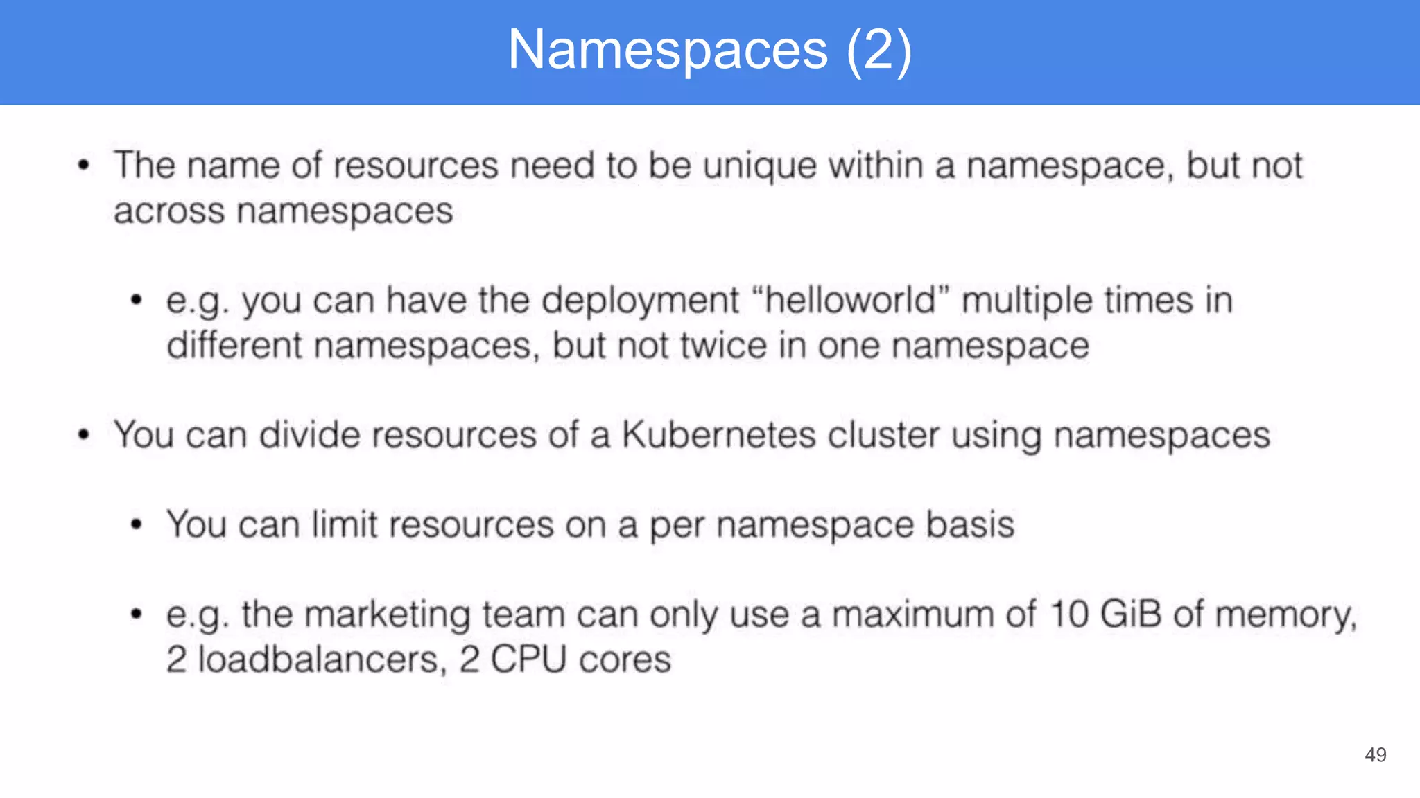 49
Namespaces (2)
 