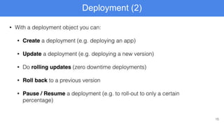 15
Deployment (2)
 