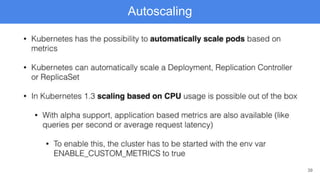 39
Autoscaling
 