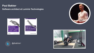 @pbakker
Paul Bakker
Software architect at Luminis Technologies
 