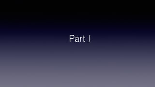 Part I
 