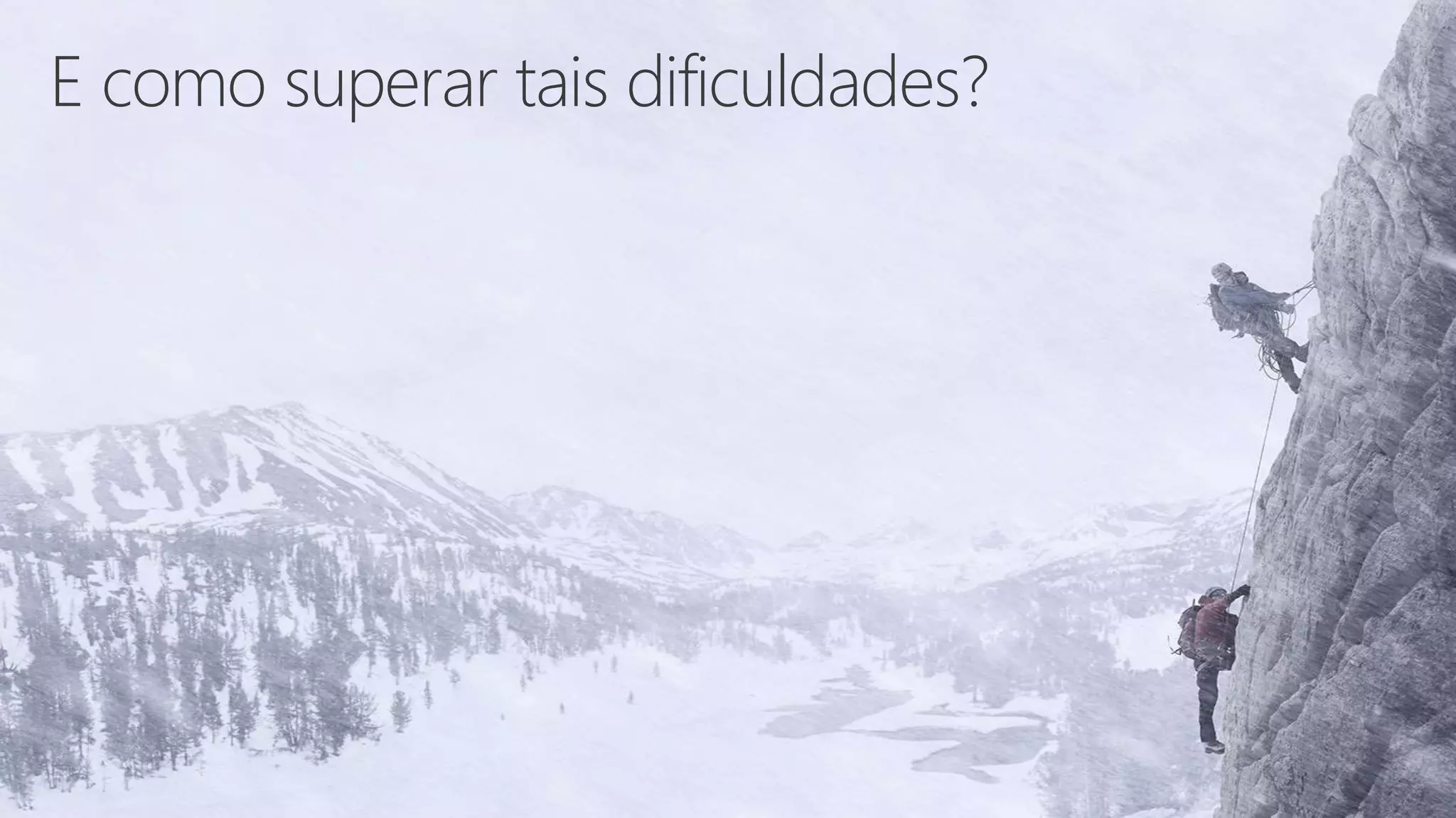 E como superar tais dificuldades?
 