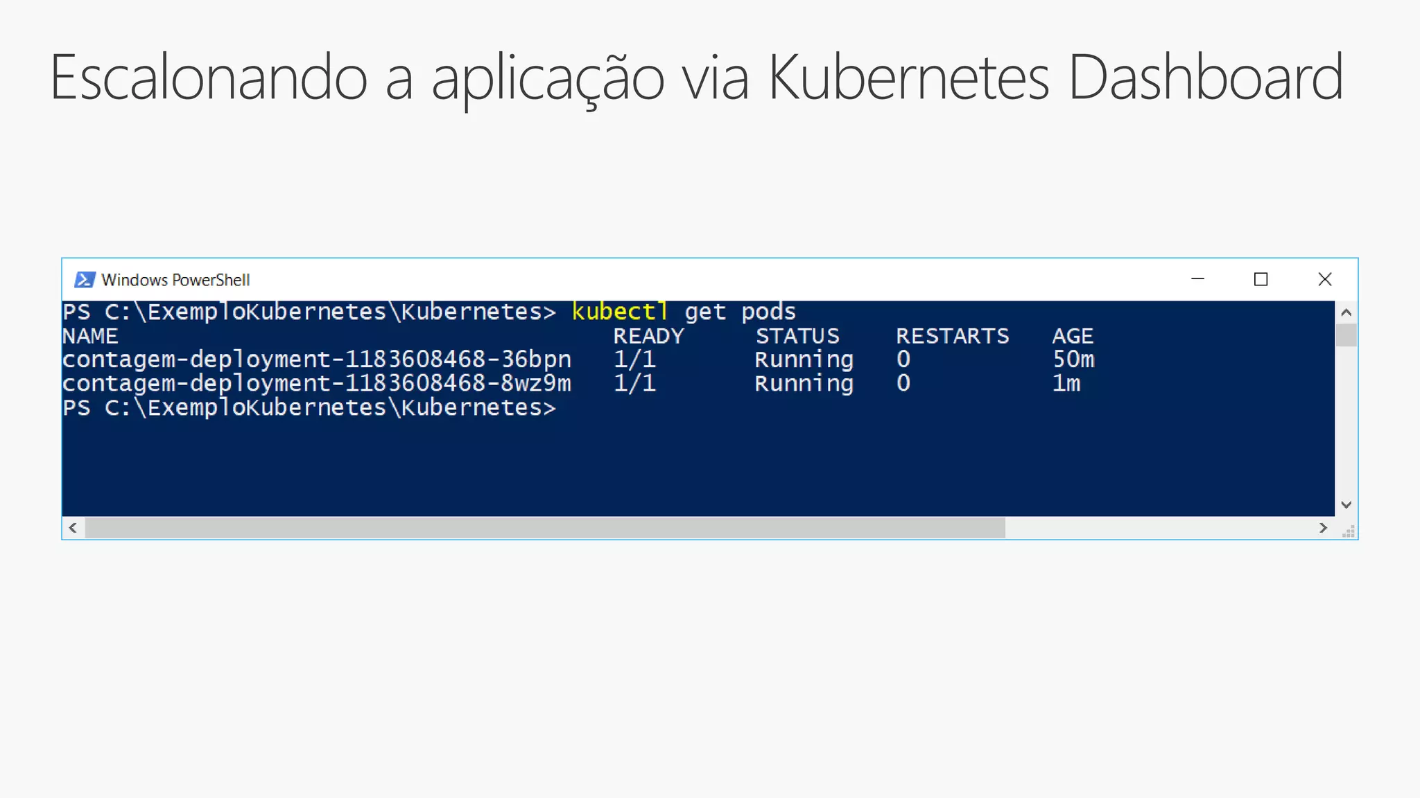 Escalonando a aplicação via Kubernetes Dashboard
 