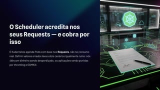 Kubernetes-Sizing-A-Arte-de-Escalar-sem-Quebrar-o-Cluster-e-o-Bolso.pdf