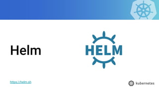Helm
https://helm.sh
 