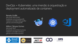 DevOps + Kubernetes: orquestração e deployment automatizado de containers - Outubro-2019