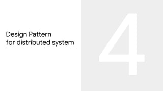 Design Pattern
for distributed system
 