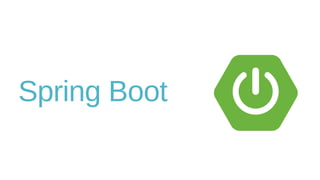 Spring Boot
 