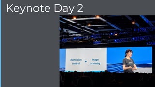 Keynote Day 2
 