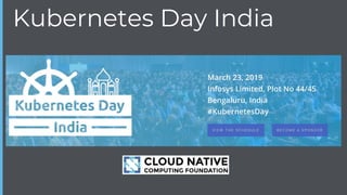 Kubernetes Day India
 