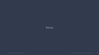 #k8sber @the1stein @mieszkoman © 2015 Mesosphere, Inc. All Rights Reserved. 44
Backup
 