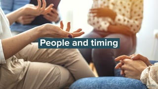 @oicheryl
People and timing
@oicheryl
 