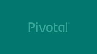1© 2016 Pivotal Software, Inc. All rights reserved.
 